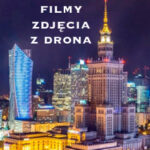 flyxpress.pl - filmy z drona Warszawa